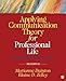 Applying Communication Theory for Professional Life: A Practical Introduction