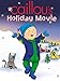 Caillou's Holiday Movie