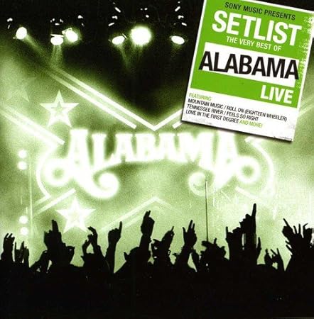 Alabama - Setlist: The Very Best of Alabama - Amazon.com Music