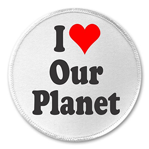 I Love Our Planet 3" Sew On Patch Heart Earth Environment Protect Save Recycle