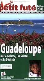 Guadeloupe, Marie-Galante, les Saintes et la Désirade