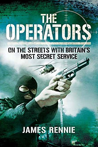 The Operators: On The Street with Britain's Most Secret Service - //medicalbooks.filipinodoctors.org