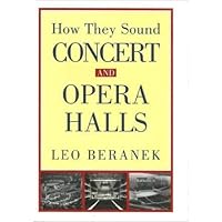 Concert Halls and Opera Houses: Music, Acoustics, and Architecture