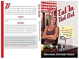Eat In, Not Out: The Learn-How-to-Cook-Book Without the Recipes by [Hinson Neely, Melinda]