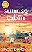 Sunrise Cabin by Stacey Donovan