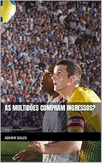 Livro As Multidões Compram Ingressos?: Coleção de Contos Humorísticos
