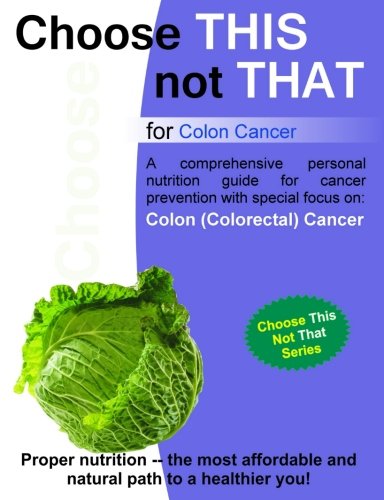 Choose This not That for Colon Cancer