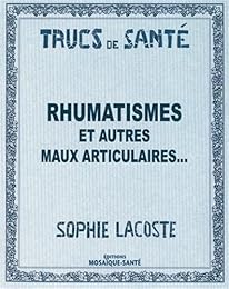 Rhumatismes et autres maux articulaires