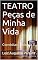 Livro TEATRO Peças de Minha Vida: Comédias - Volume II