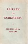 Epitaph on Nuremberg, a letter intended to have been sent to a friend temporarily abroad