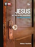 Jésus en 100 textes essentiels : Un défi personnel by