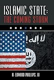Islamic State: The Coming Storm by 