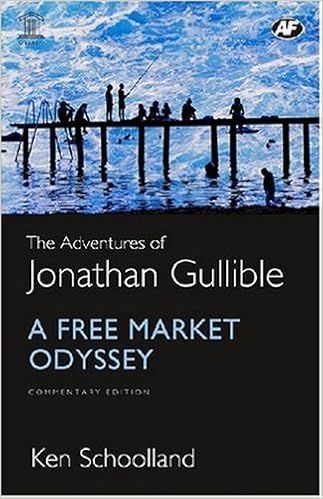 Image result for The Adventures of Jonathan Gullible: A Free Market Odyssey