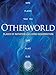 Otherworld: Places of Initiation and Resurrection