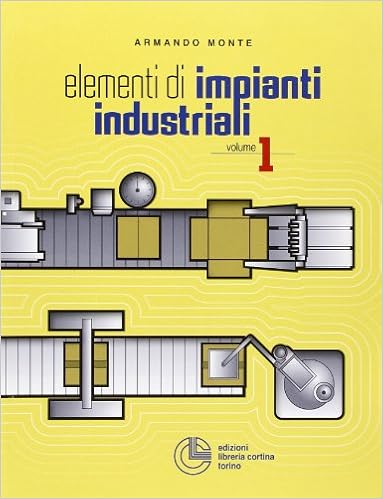 Elementi di impianti industriali (Vol. 1) Elementi di impianti industriali (Vol. 1)