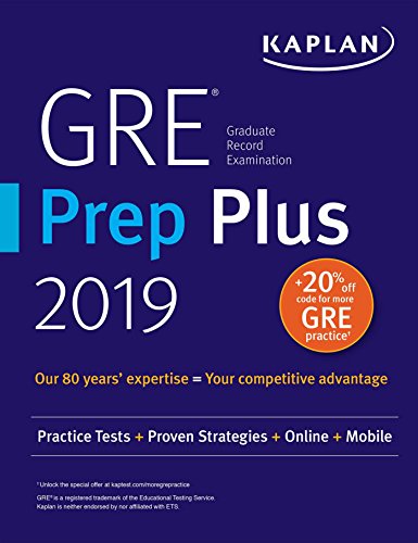 D0wnl0ad GRE Prep Plus 2019: Practice Tests + Proven Strategies + Online + Video + Mobile (Kaplan Test Prep) [W.O.R.D]