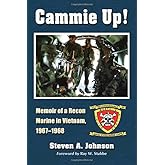 Cammie Up!: Memoir of a Recon Marine in Vietnam, 1967-1968
