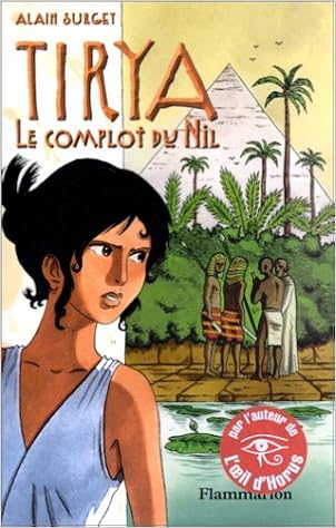 Amazon Fr Tyria Tome 1 Le Complot Du Nil Surget Alain Livres