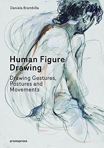 Download Human Figure Drawing: Drawing Gestures, Postures and Movements Download Human Figure Drawing: Drawing Gestures, Postures and Movements