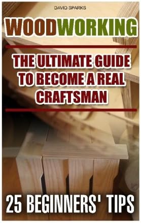 Woodworking The Ultimate Guide To Become A Real Craftsman, 25 Beginners' Tips: DIY household hacks, wood pallets, wood pallet projects, diy decoration ... design, DIY Hacks, diy pallet furniture