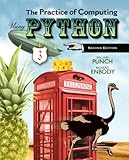The Practice Of Computing Using Python (2nd Edition)