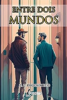 Livro Entre Dois Mundos: Uma História de Amor Proibido