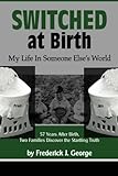 Image de Switched At Birth: My Life in Someone Elses World