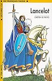 Lancelot (Lectures Cle En Francais Facile: Niveau 1) (French Edition)