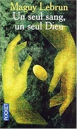 Un seul sang, un seul Dieu