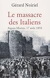 Image de Le massacre des Italiens : Aigues-Mortes, 17 août 1893