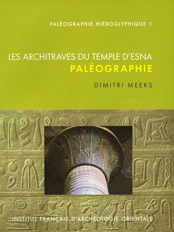 Les  architraves du temple d'Esna