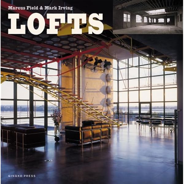 Lofts: Living In Space: Banks, Orianna, Tanqueray, Rebecca
