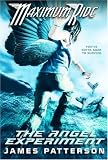 The Angel Experiment (Maximum Ride, Book 1)