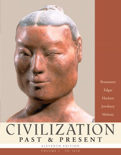 Civilization Past & Present, Volume I (to 1650) (11th...