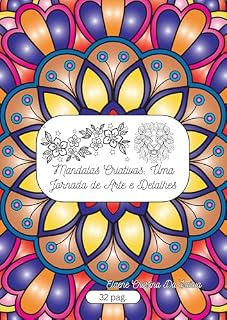 Livro Mandalas Criativas: Uma Jornada de Arte e Detalhes