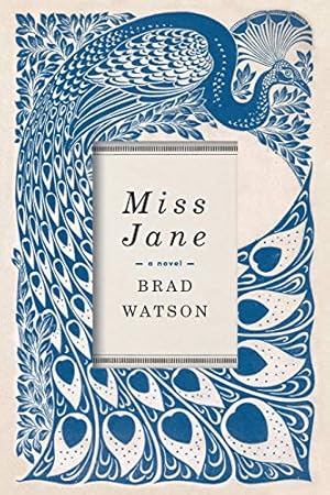 Miss Jane by Brad Watson