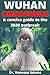 Wuhan Coronavirus: A Concise Guide to the 2020 Outbreak B084Z4QNL7 Book Cover