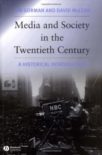 Media and Society in the Twentieth Century: A Historical Introduction by Lyn Gorman