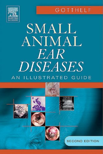 Small Animal Ear Diseases: An Illustrated Guide