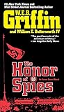The Honor of Spies (HONOR BOUND Book 5) by W.E.B. Griffin, William E. Butterworth