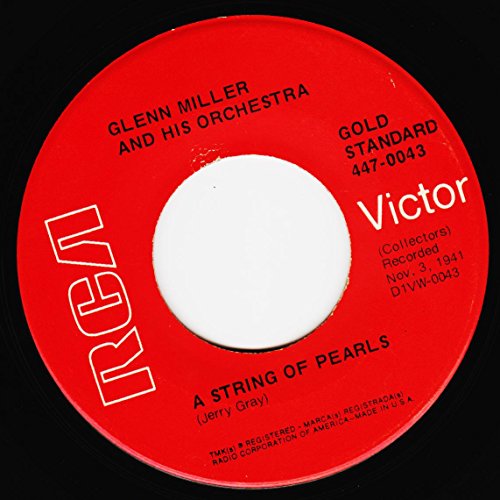 Glenn Miller And His Orchestra - In The Mood/string Of Pearls/45/7