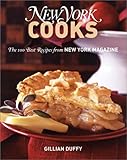 New York Cooks: The 100 Best Recipes from New York Magazine by