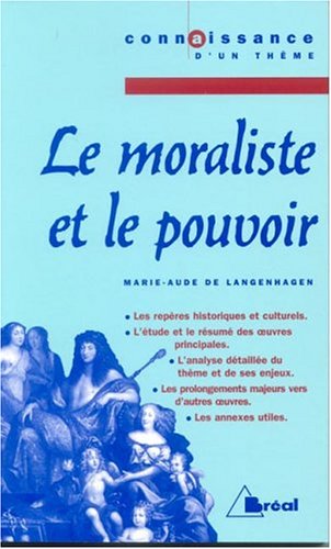 Les  moralistes et le pouvoir