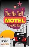 The Miss Fortune Series: The No-Tell Motel (Kindle Worlds Novella) (The Mary-Alice Files Book 7)