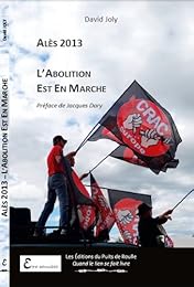 Alès 2013, l'abolition est en marche