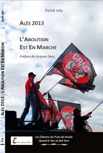 Alès 2013, l'abolition est en marche