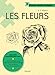 Les fleurs: apprendre à dessiner pas à pas : dessiner les formes de base, maîtriser les techniques d'ombrage, créer des textures, élaborer de (DESSIN MODE D EMPLOI) by