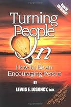 Turning People On: How to Be an Encouraging Person