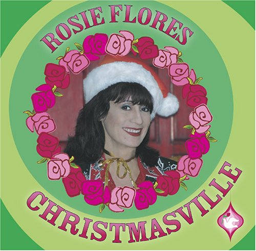 Rosie Flores - Christmasville - Zortam Music