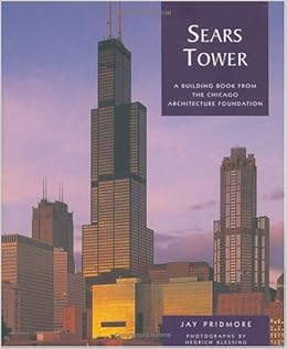 Sears Tower A Building Book From The Chicago Architecture